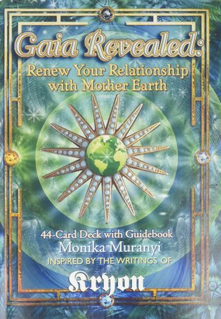 Gaia Revealed: Renew Your Relationship With Mother Earth (44-card deck & guidebook)