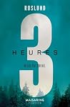 3 heures: Un seul...