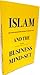 Islam & The Business Mind-Set, Motivational Tips For Biz Owners by Ilyas Salim