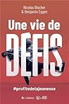 Une vie de défis Une vie de défis