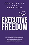 Executive Freedom...