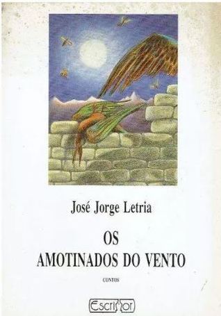 Os amotinados do vento: contos (Paperback)