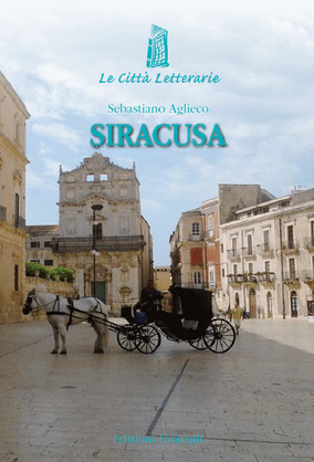 Siracusa: Frammenti del viaggiatore visionario (Paperback)
