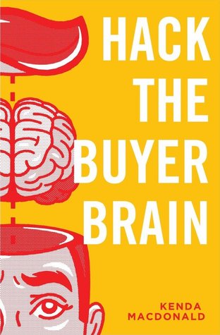 Hack the Buyer Brain (Paperback)
