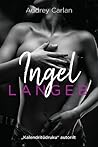 INGEL LANGEB by Audrey Carlan