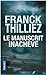 Le Manuscrit inachevé
