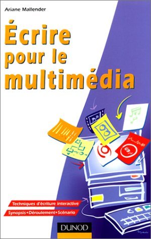 Ecrire pour le multimédia (Paperback)