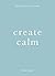 Create Calm