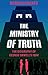 The Ministry of Truth: A Biography of George Orwell's 1984