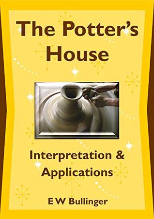 The Potter’s House: Interpretation and Applications