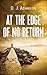 At The Edge of No Return by D.J. Adamson
