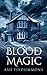 Blood Magic (Stranger Magic...