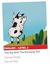 The Pig With the Runaway Tail by Parinita Shetty
