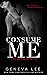 Consume Me (Royal World, #3)
