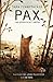 Pax, Una historia de paz y amistad by Sara Pennypacker