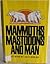 Mammoths, Mastodons and Man