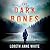 The Dark Bones (Dark Lure, #2)