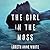 The Girl in the Moss by Loreth Anne White