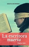 La escritora muerta by Núria Añó La escritora muerta by Núria Añó