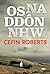 Os Na Ddôn Nhw... (Welsh Edition)