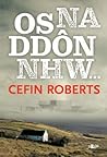 Os Na Ddôn Nhw... (Welsh Edition)