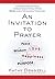 An Invitation to Prayer: De...