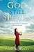 God Still Speaks: My Surprising Spiritual Journey in Knowing God