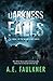 Darkness Falls (Nature's Fu...