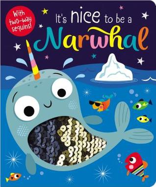 It's Nice to be a Narwhal! (Board Book)