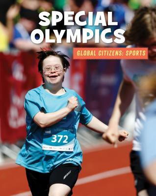 Special Olympics (21st Century Skills Library: Global Citizens: Sports)