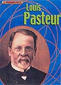 Groundbreakers: Louis Pasteur