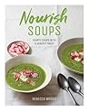 Nourish Soups: He...