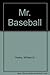 Mr. Baseball