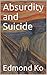 Absurdity and Suicide