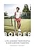 Bolder: Life Lessons from People Older and Wiser Than You