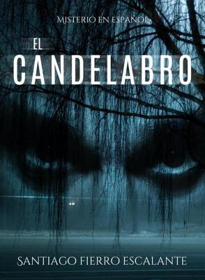 El Candelabro: Serie Misterio En Espa�ol