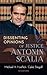 Dissenting Opinions of Justice Antonin Scalia by Michael H Hoeflich