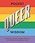 Pocket Queer Wisdom: Inspir...