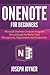 OneNote For Beginners: Microsoft OneNote Computer Program Tutorial Guide For Better Time Management, Organization and Productivity