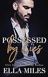 Possessed by Lies by Ella Miles