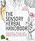 The Sensory Herbal Handbook...
