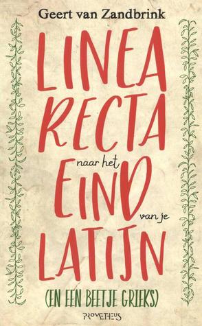 Linea recta naar het eind van je Latijn (Paperback)