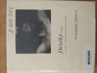 Deníky a dopisy z let 1914 - 1918 věnované Elišce Janské