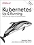 Kubernetes: Up and Running: Dive into the Future of Infrastructure