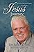 My Jesus Journey by Tim Barker