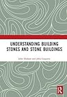 Understanding Building Stones and Stone Buildings