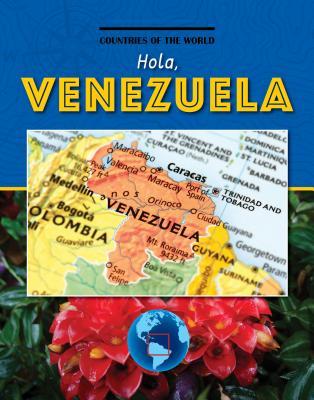 Hola, Venezuela (Countries of the World)