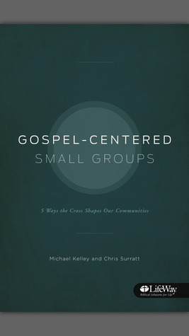 Gospel-Centered Small Groups (Unknown Binding)