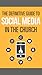 The Definitive guide to social media in the church by Tobin Perry