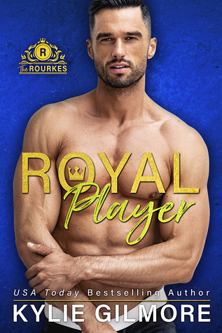 Royal Player (The Rourkes, #5)